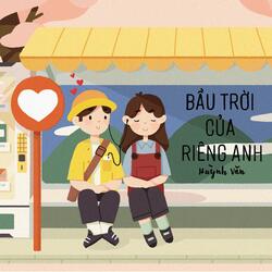 Bầu Trời Của Riêng Anh