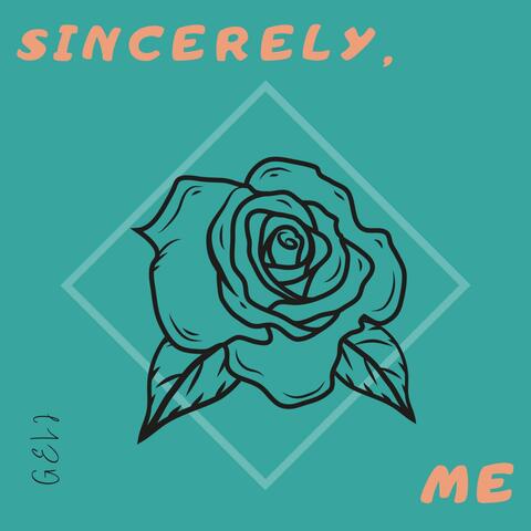 Sincerely, Me