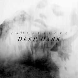 Deep Dark