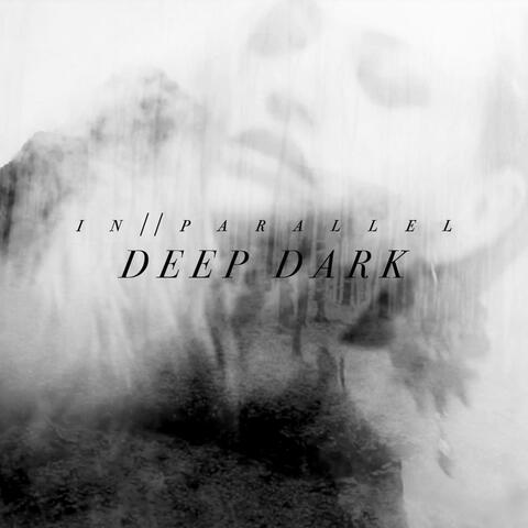 Deep Dark