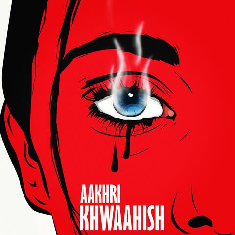 Aakhri Khwaahish (feat. Harjas & Talwar)
