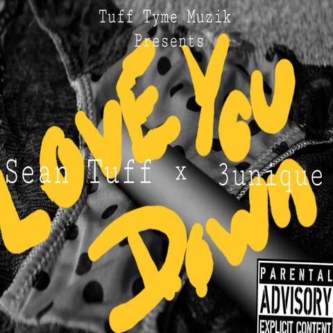 Love You Down (feat. 3unique)