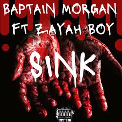 Sink (feat. Zayah Boy)