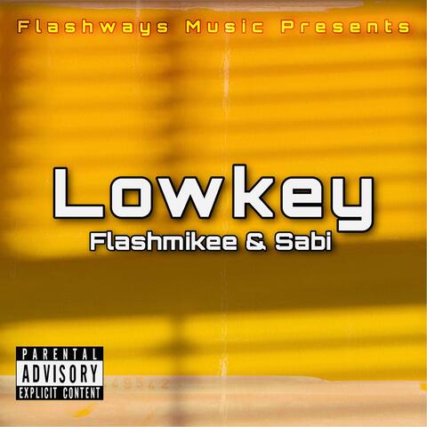 Lowkey (feat. Sabi)