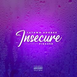 Insecure (feat. Pikasso)