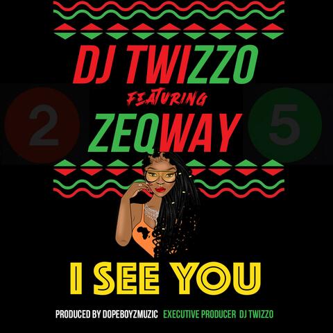 I See You (feat. Zeqway)