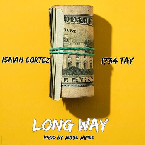 Long Way (feat. 1734 Tay)