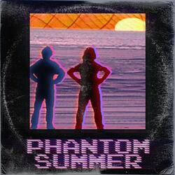 Phantom Summer