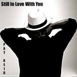 Still in Love With You