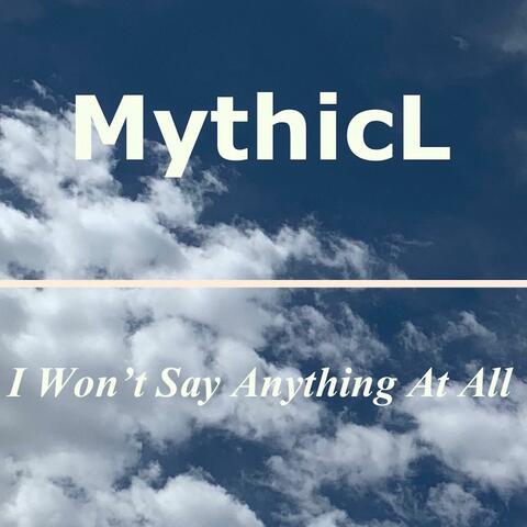 I Won't Say Anything at All