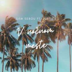 V nočnom meste (feat. Justice Kofi)