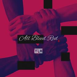 All Bleed Red