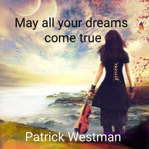 May All Your Dreams Come True