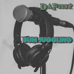 Bum Juggling