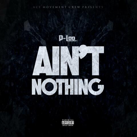 Ain't Nothing