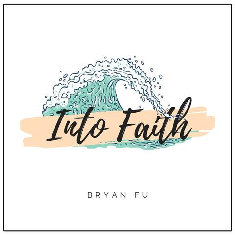 Into Faith