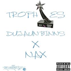 Trophies (feat. NAX)