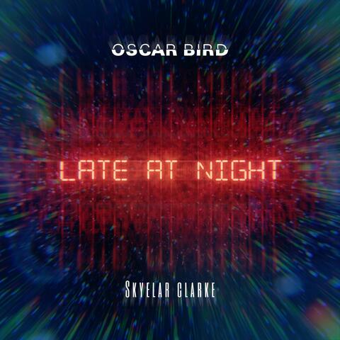 Late at Night (feat. Skyelar Clarke)