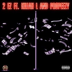 Drop It Down Low (feat. Killah L & Propeezy)