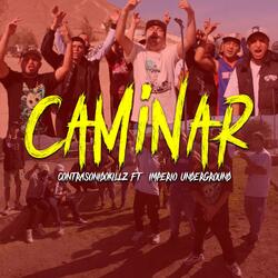 Caminar (feat. Imperio Underground)