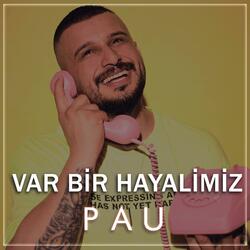 Var Bir Hayalimiz