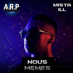 Nous Memes (feat. A.R.P)