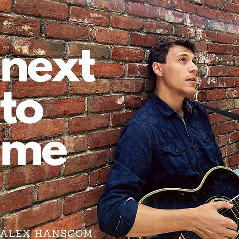 Next to Me
