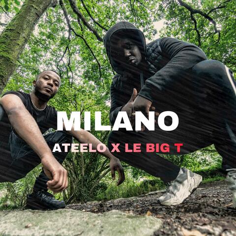 Milano (feat. Le Big T)