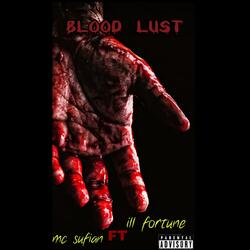 Blood Lust (feat. Illfortune)