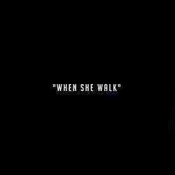 When She Walk (feat. Supa Hitz & F.A.T)