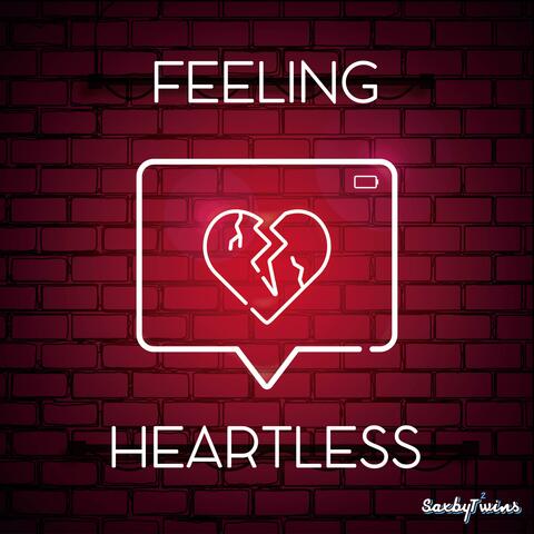 Feeling Heartless