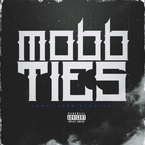 Mobb Ties (feat. Bundy Yardie)