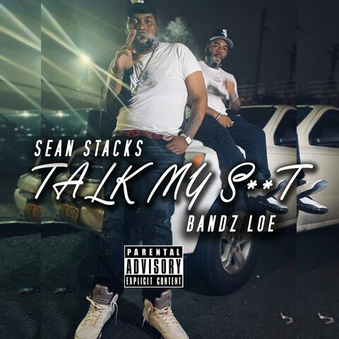 Talk My Shit (feat. Bandz LOE)