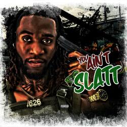 You Ain't Slatt