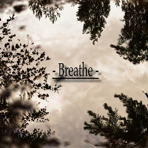 Breathe
