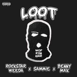 Loot (feat. Sammie & Rockstar Weeda)