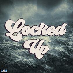 Locked Up