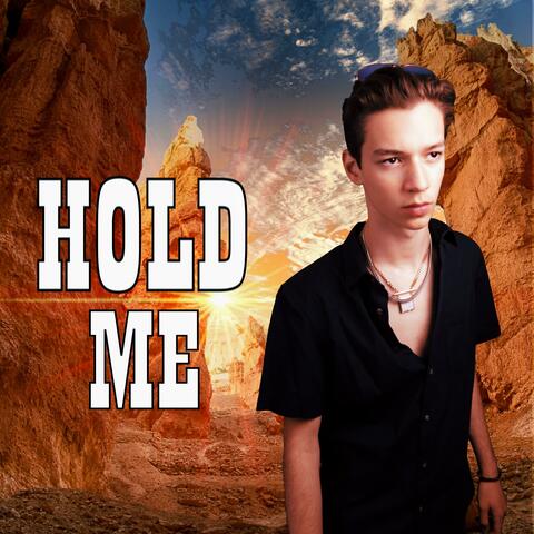 Hold Me