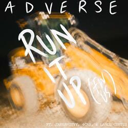 Run It Up (FW US) [feat. Jaysanityy, 4cah & Lance Custis]