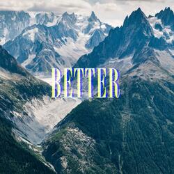 BETTER