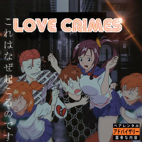 Love Crimes (feat. Jordannmusic)