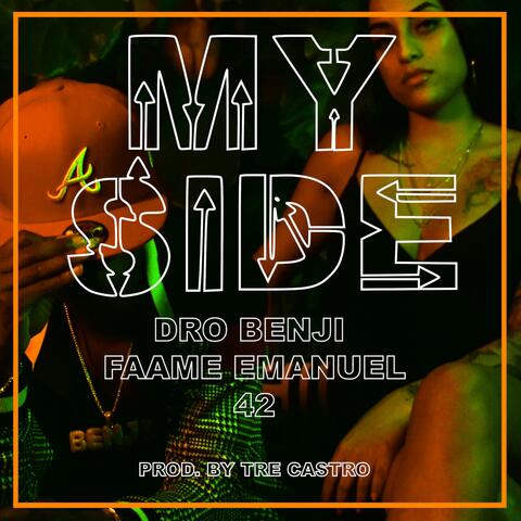 My Side (feat. Faame Emanuel & 42)
