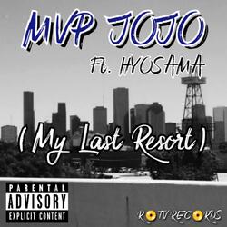 MY Last Resort (feat. Hyosama)