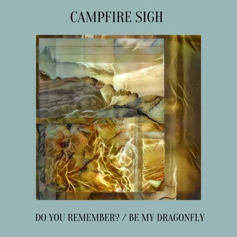 Do You Remember? / Be My Dragonfly