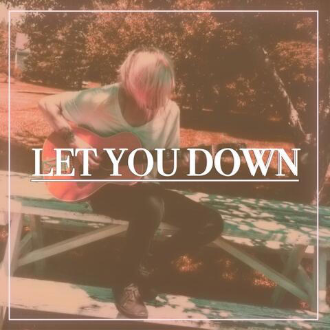 Let You Down