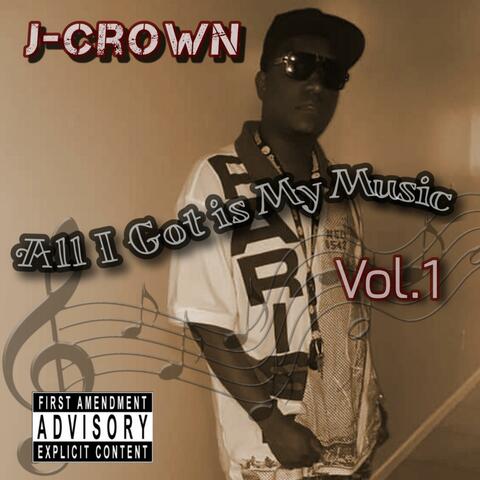 All I Got Is My Music