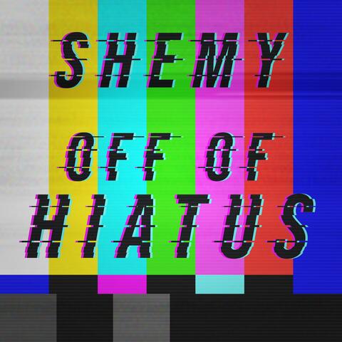 Off of Hiatus