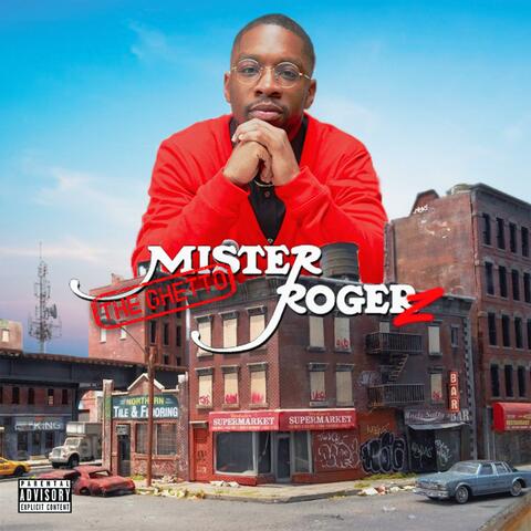 The Ghetto Mr. Rogerz