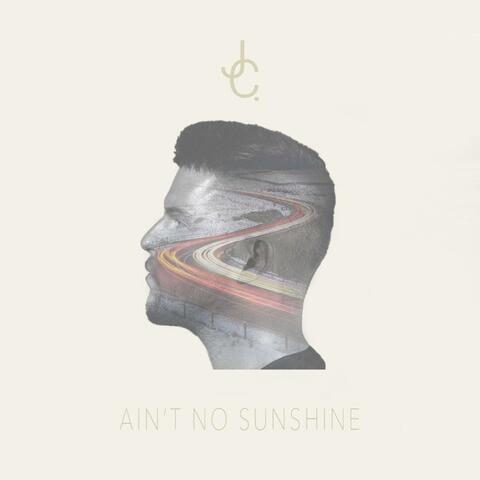 Ain't No Sunshine