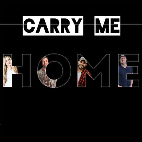 Carry Me Home (feat. KC Johns, Colin Cross & Mac Watts)